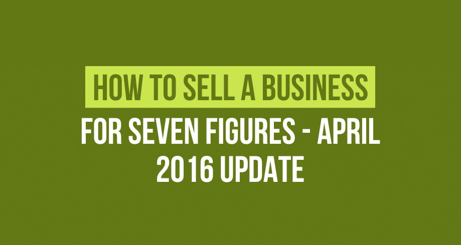 how to sell a business for seven figures