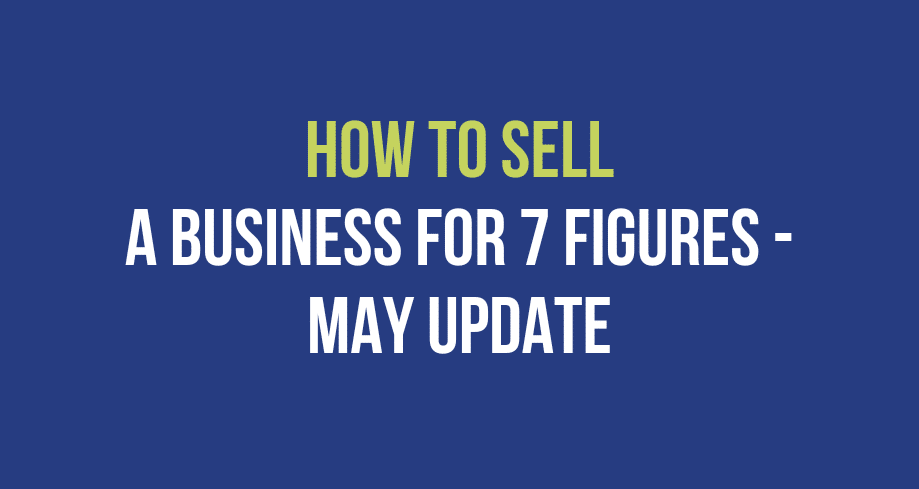 How To Sell A Business For Figures May Update