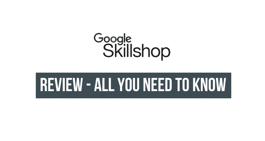 Google Skillshop Review