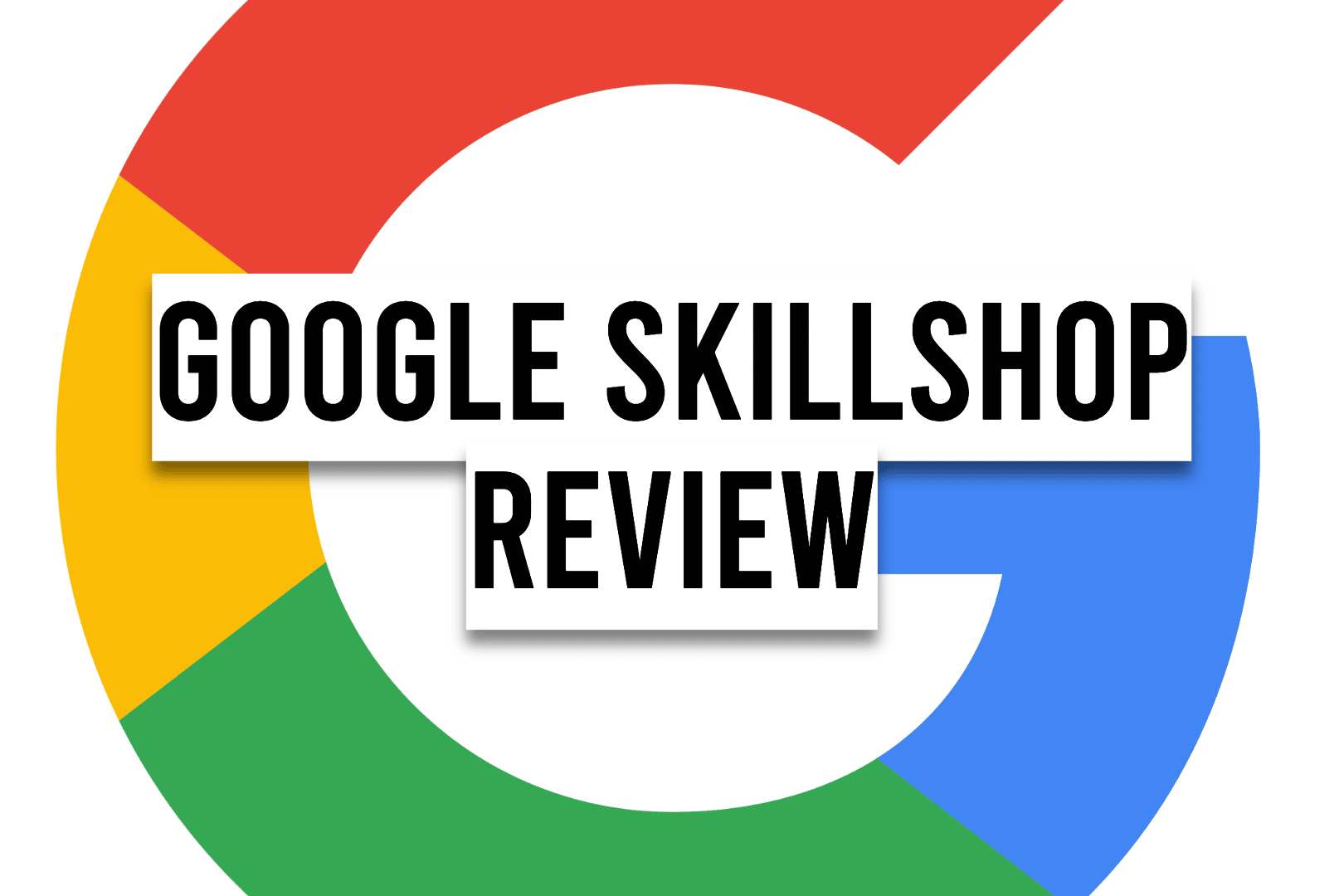 google skillshop review