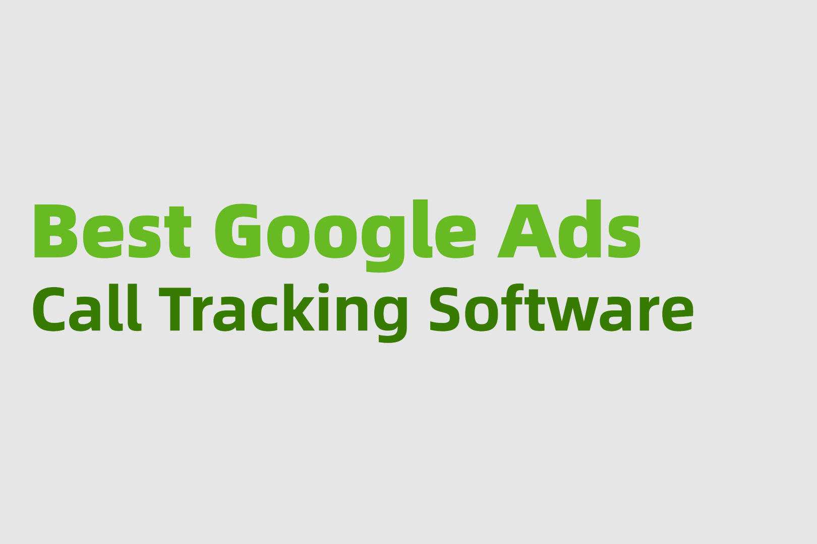 Best Google Ads Call Tracking Software