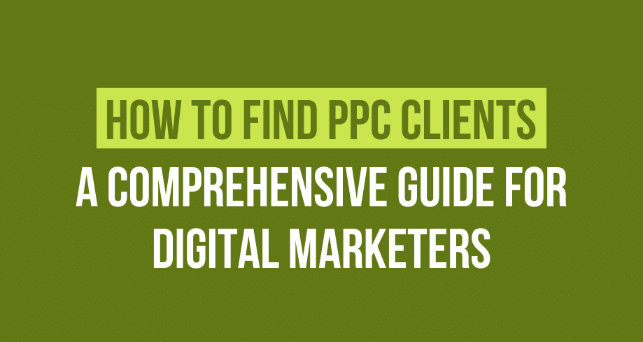 HOW TO FIND PPC CLIENTS