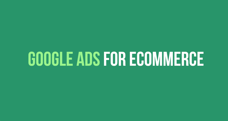 google ads for ecommerce