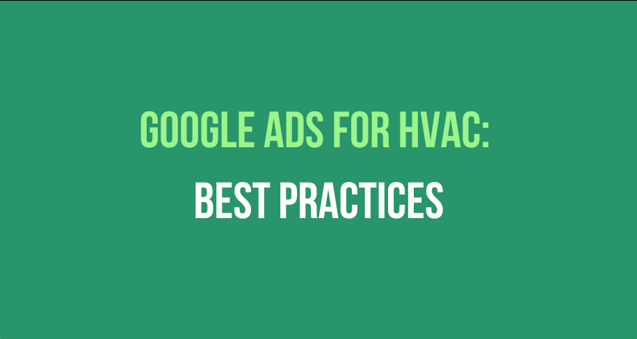 Google Ads for HVAC Best Practices