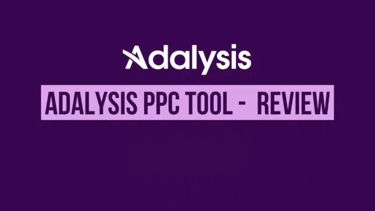 Adalysis PPC Tool Review