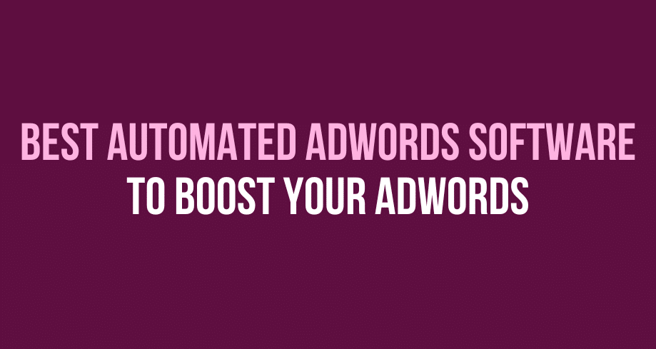 best automated adwords software