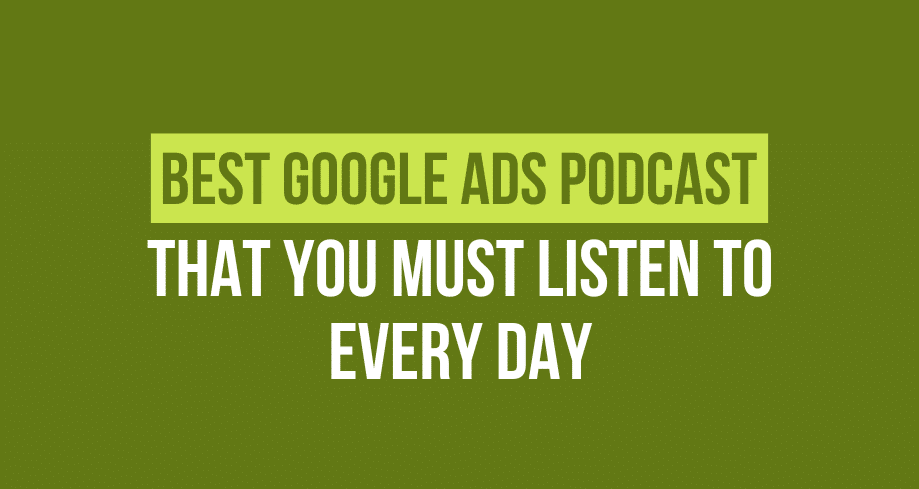 Best Google Ads Podcast