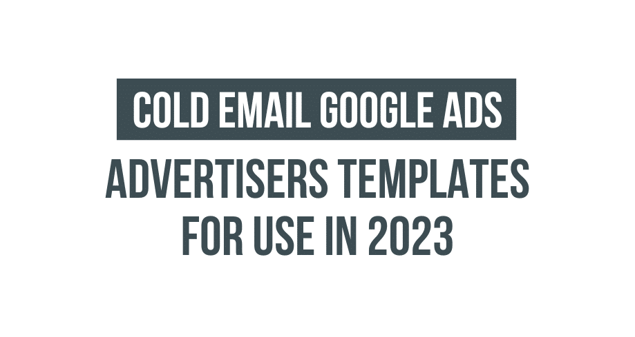 Cold email google ads advertisers