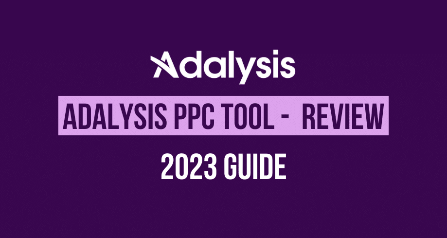 adalysis ppc tool review