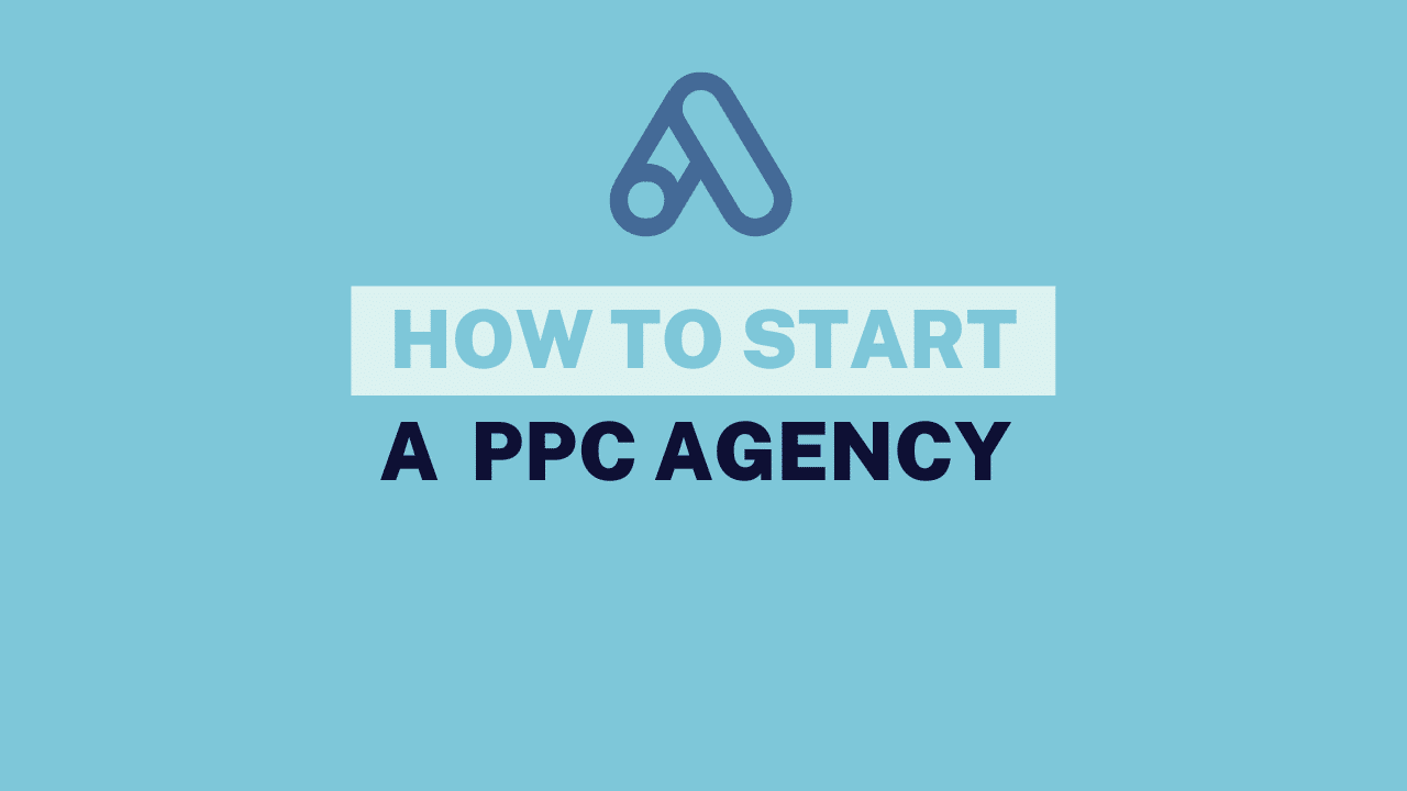 Start a ppc agency