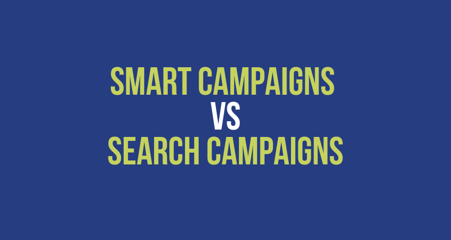 smart campaigns vs search campaigns