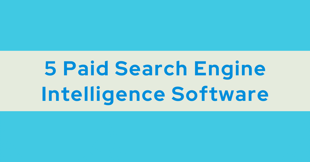 Best paid search intelligence software